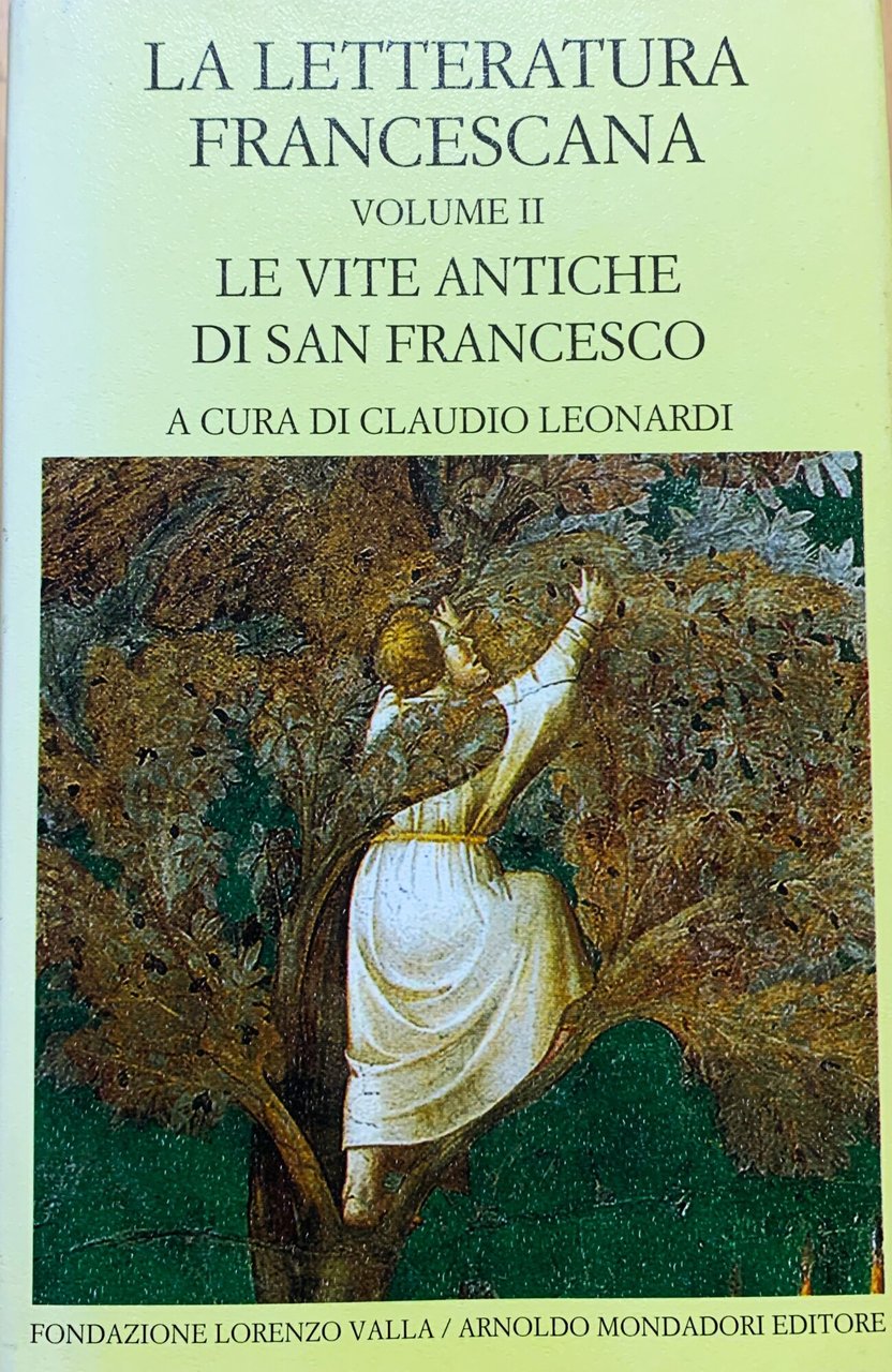 La letteratura francescana. Volume II: Le vite antiche di San … | Immagine principale