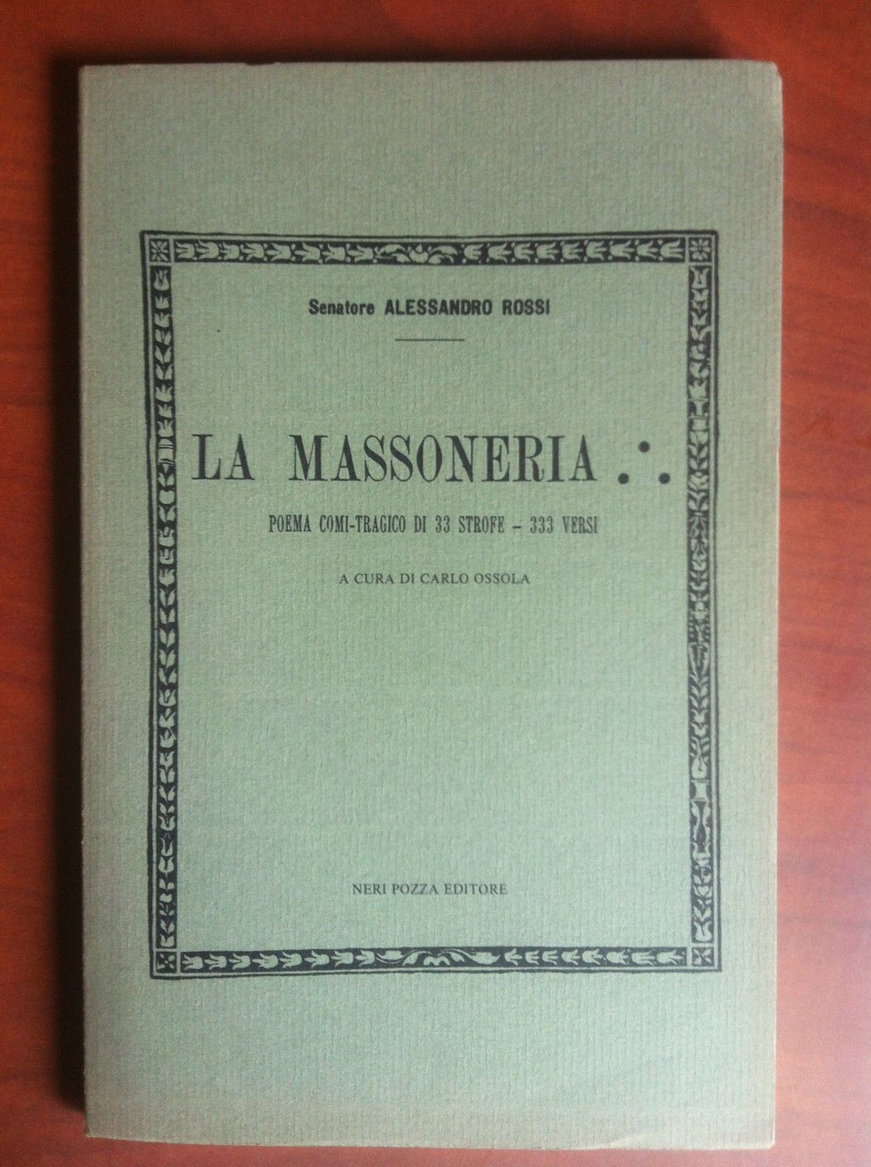 La Massoneria Senatore Alessandro Rossi Carlo Ossola Neri Pozza Ed …