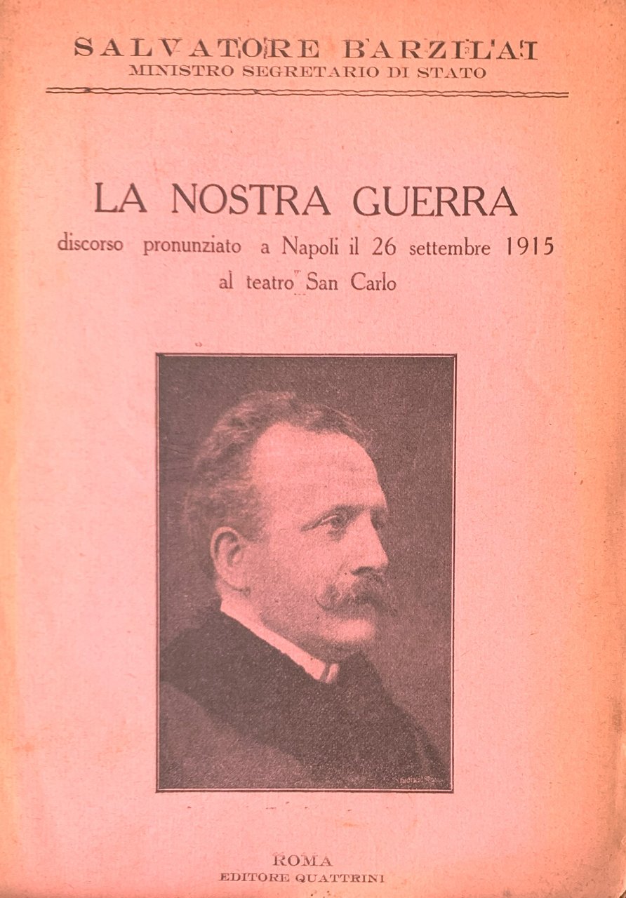 La nostra guerra: discorso pronunziato a Napoli il 26 settembre …