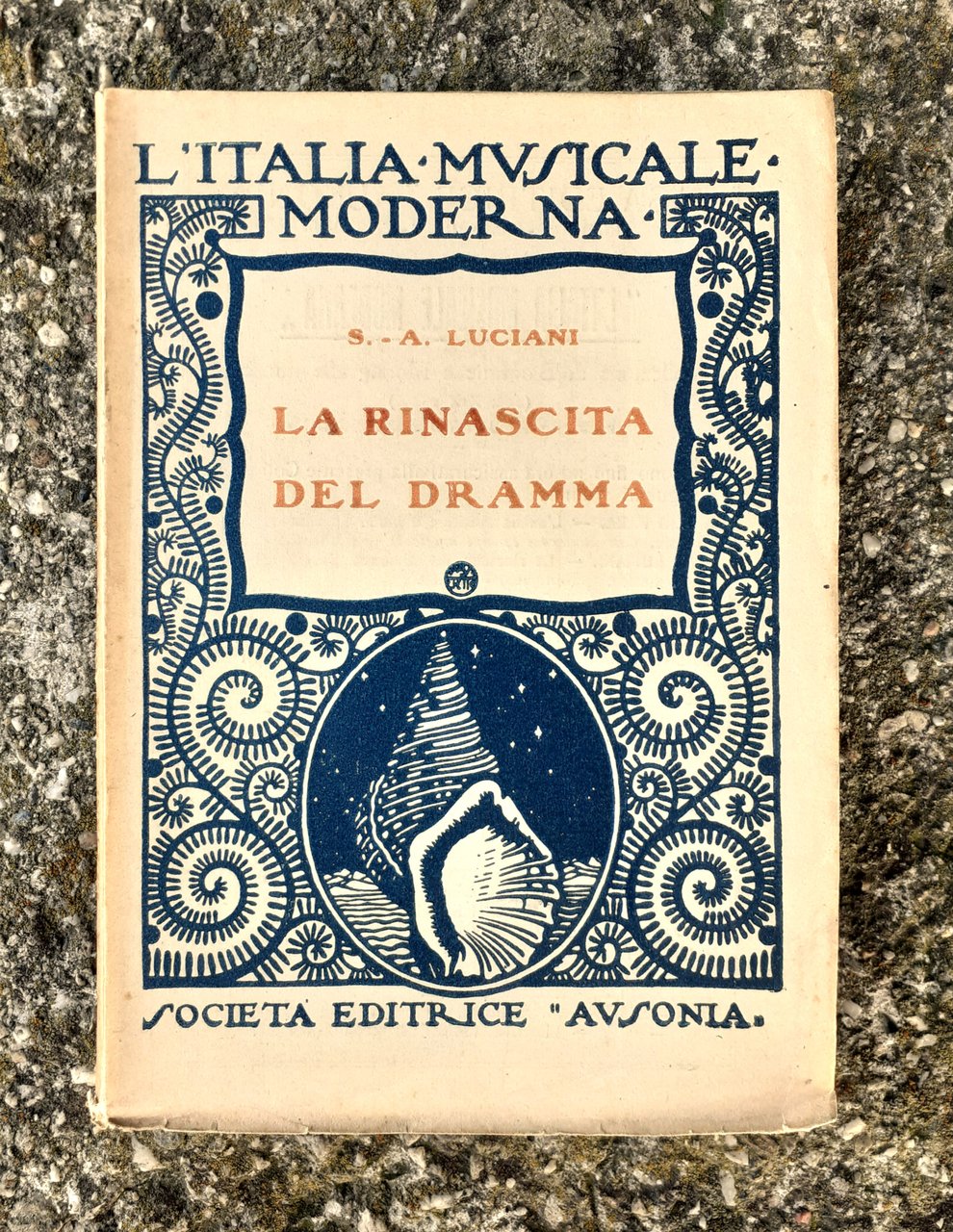 La rinascita del dramma Società Editrice Ausonia 1922