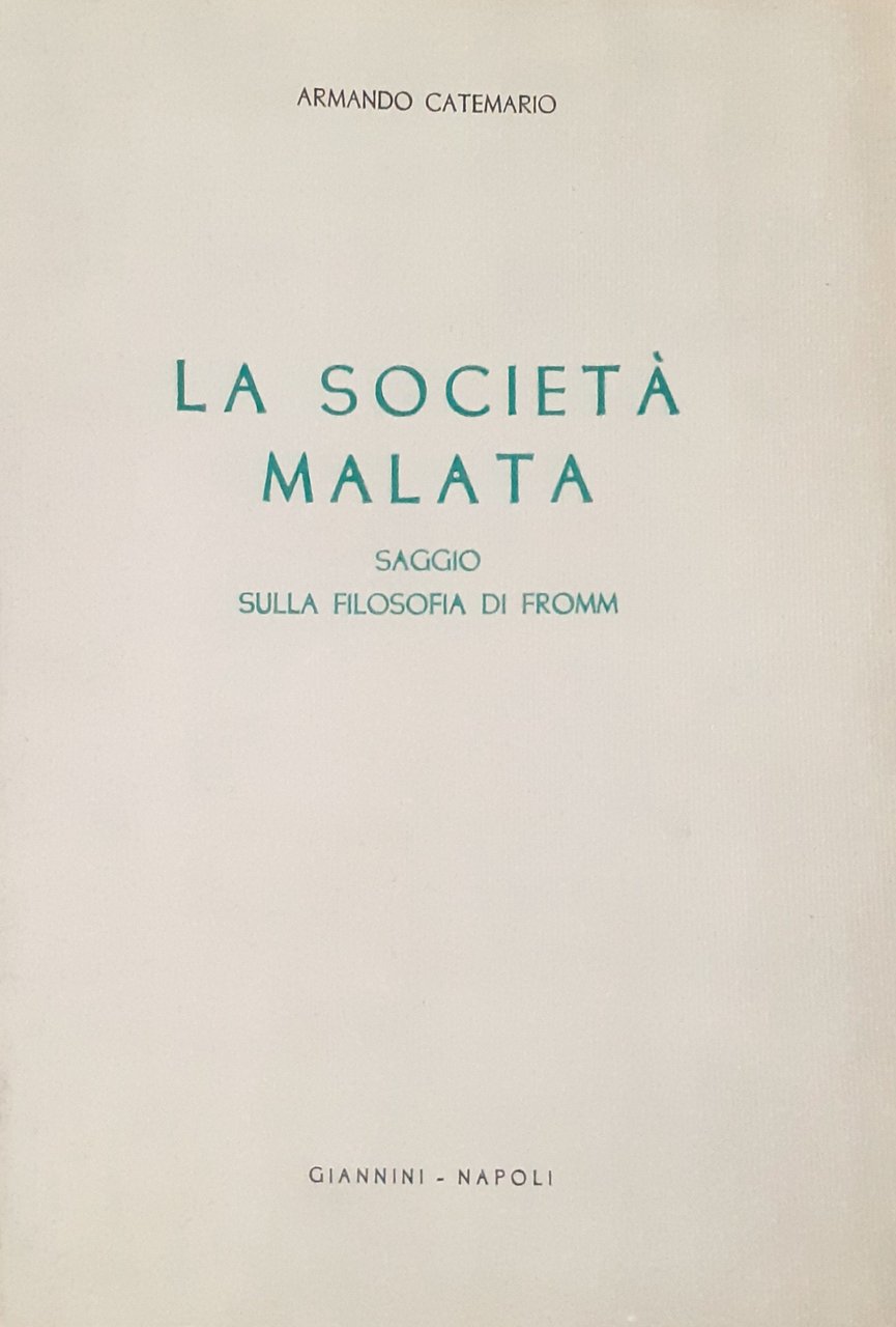 La società malata, saggio sulla filosofia di Fromm 1962