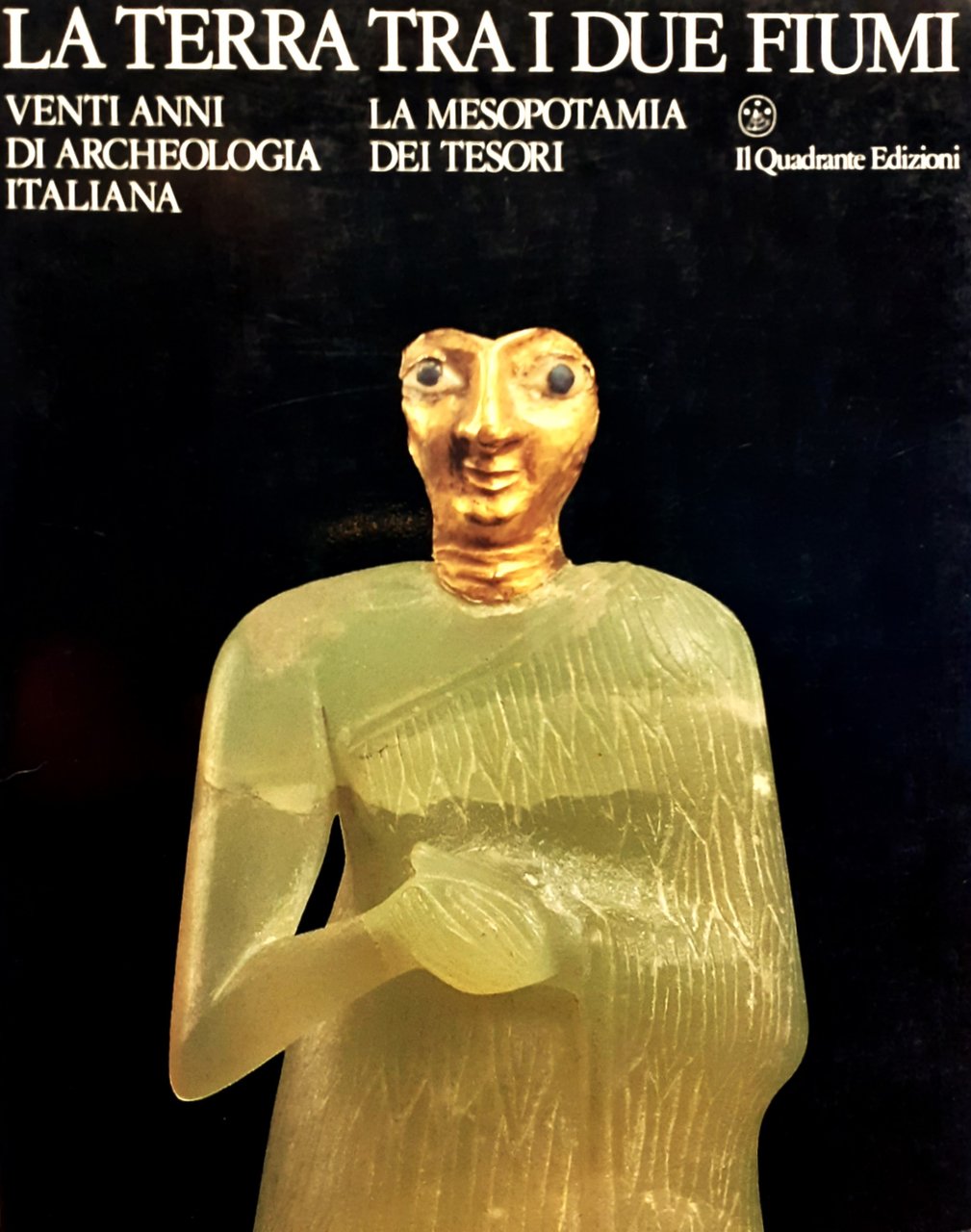 La terra tra i due fiumi. Venti anni di archeologia …