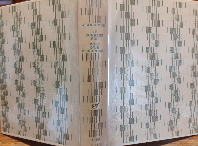 Le Bonheur fou - Mort d'un personnage Editions Gallimard 1965