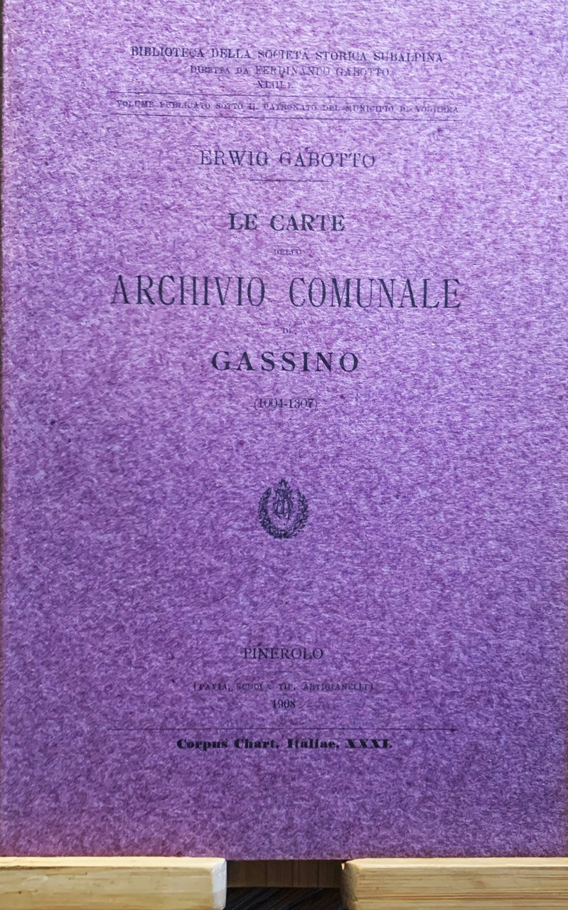 Le carte dello Archivio Comunale di Gassino (1004-1307)