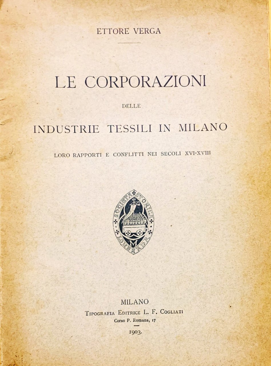 Le corporazioni delle industrie tessili in Milano. Loro rapporti e … | Immagine principale