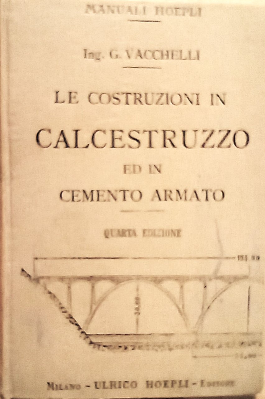 Le Costruzioni in Calcestruzzo ed in cemento armato