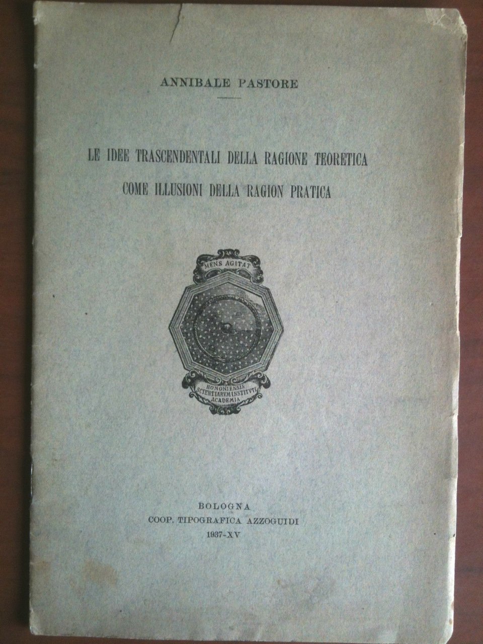 Le idee trascendentali della ragione teoretica di Annibale Pastore 1937 …