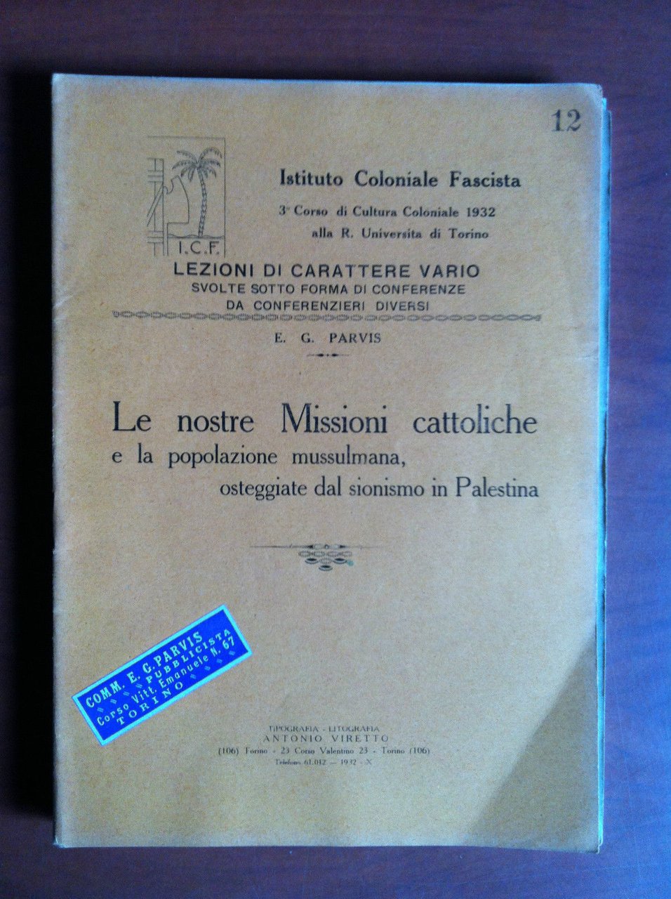 Le nostre Missioni cattoloche e popolazione mussulmana EG Parvis 1932 …