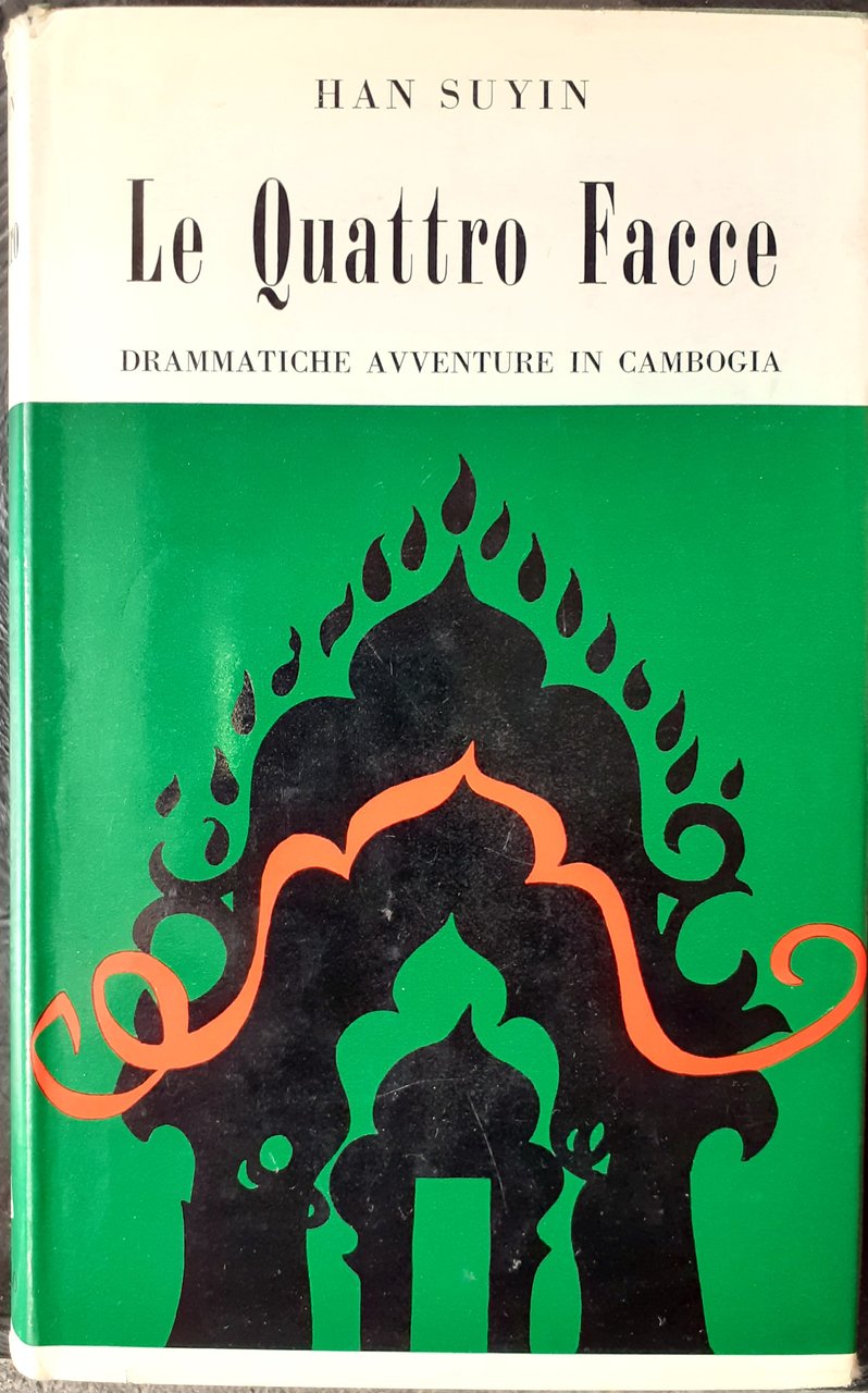 Le Quattro Facce. Drammatiche avventure in Cambogia