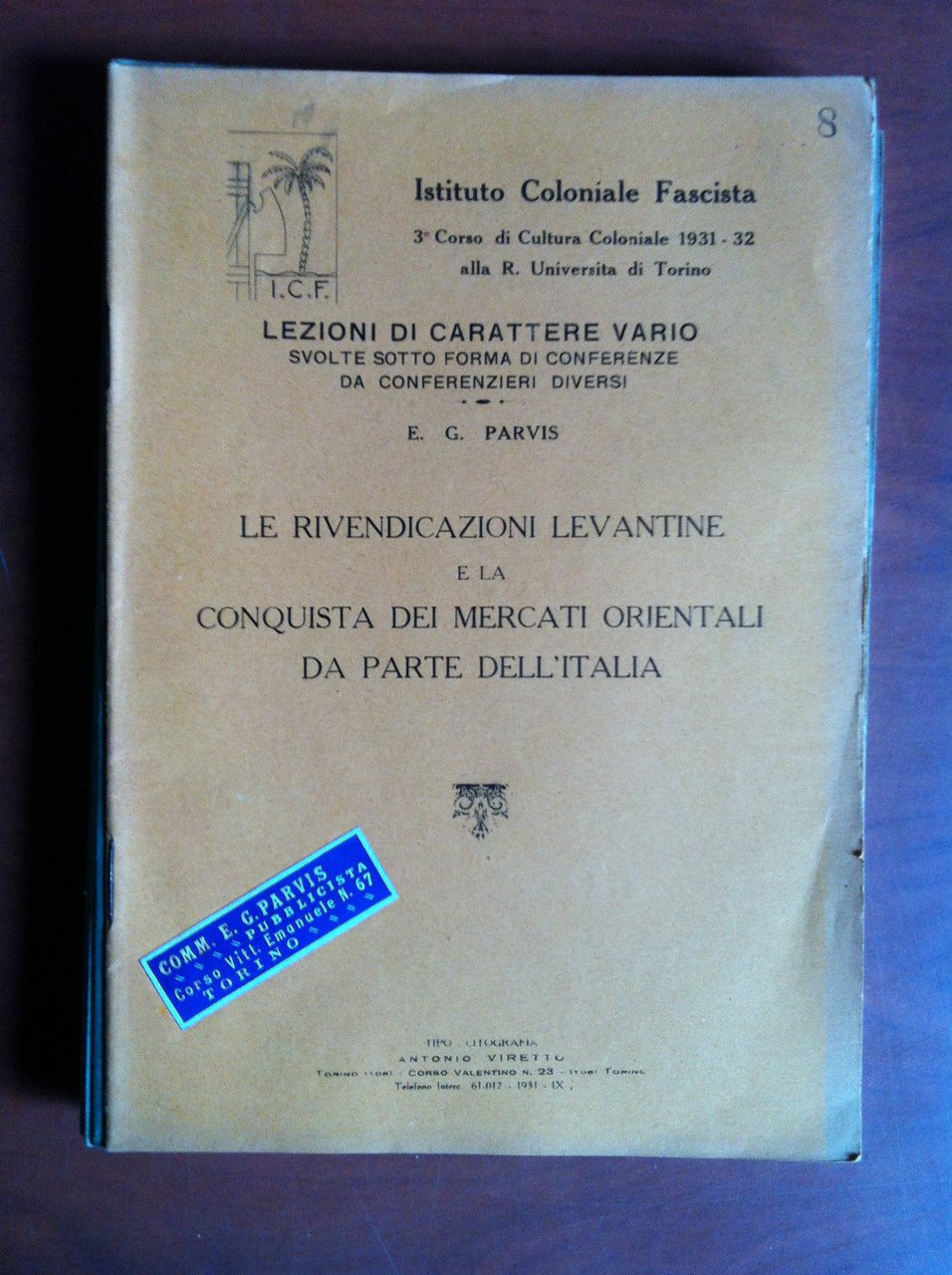 Le rivendicazioni levantine e conquista mercati oriente E.G. Parvis 1931 …