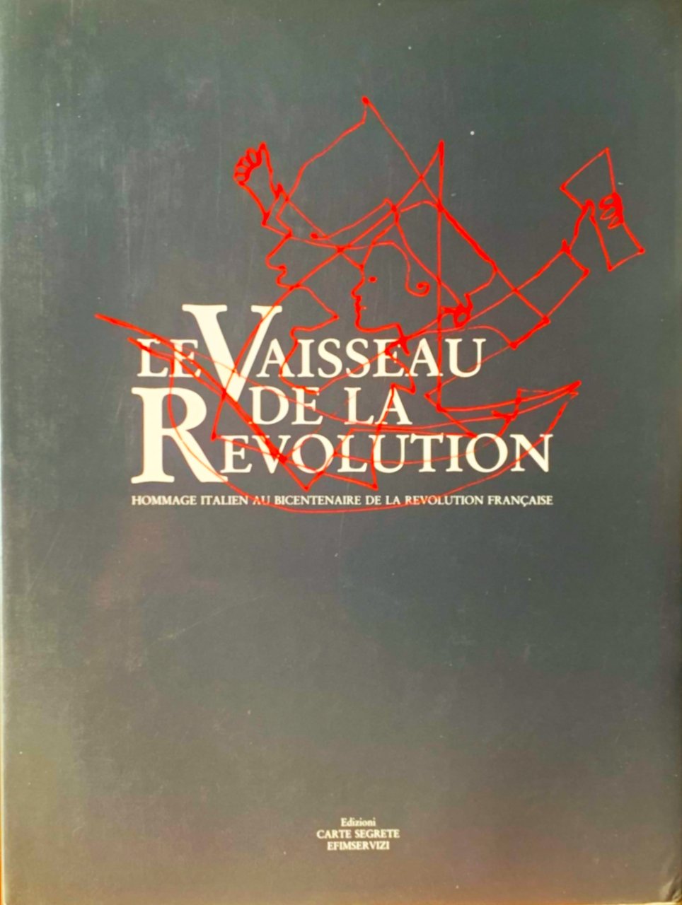 Le Vaisseau de la Révolution. Hommage italien de la Révolution … | Immagine principale
