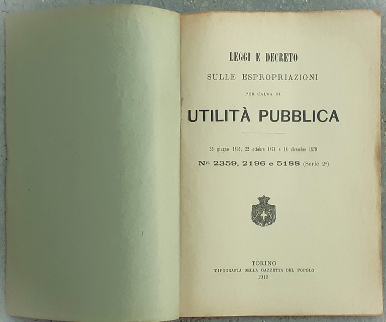 Leggi e Decreto sulle espropriazioni per causa di utilità pubblica …