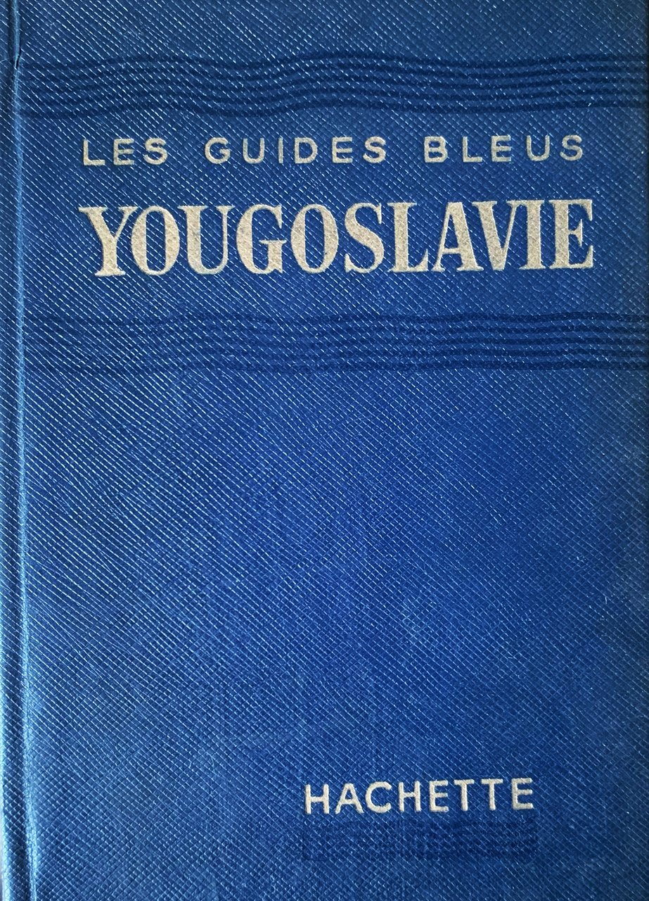 Les Guides Bleus. Youguslavie | Immagine principale