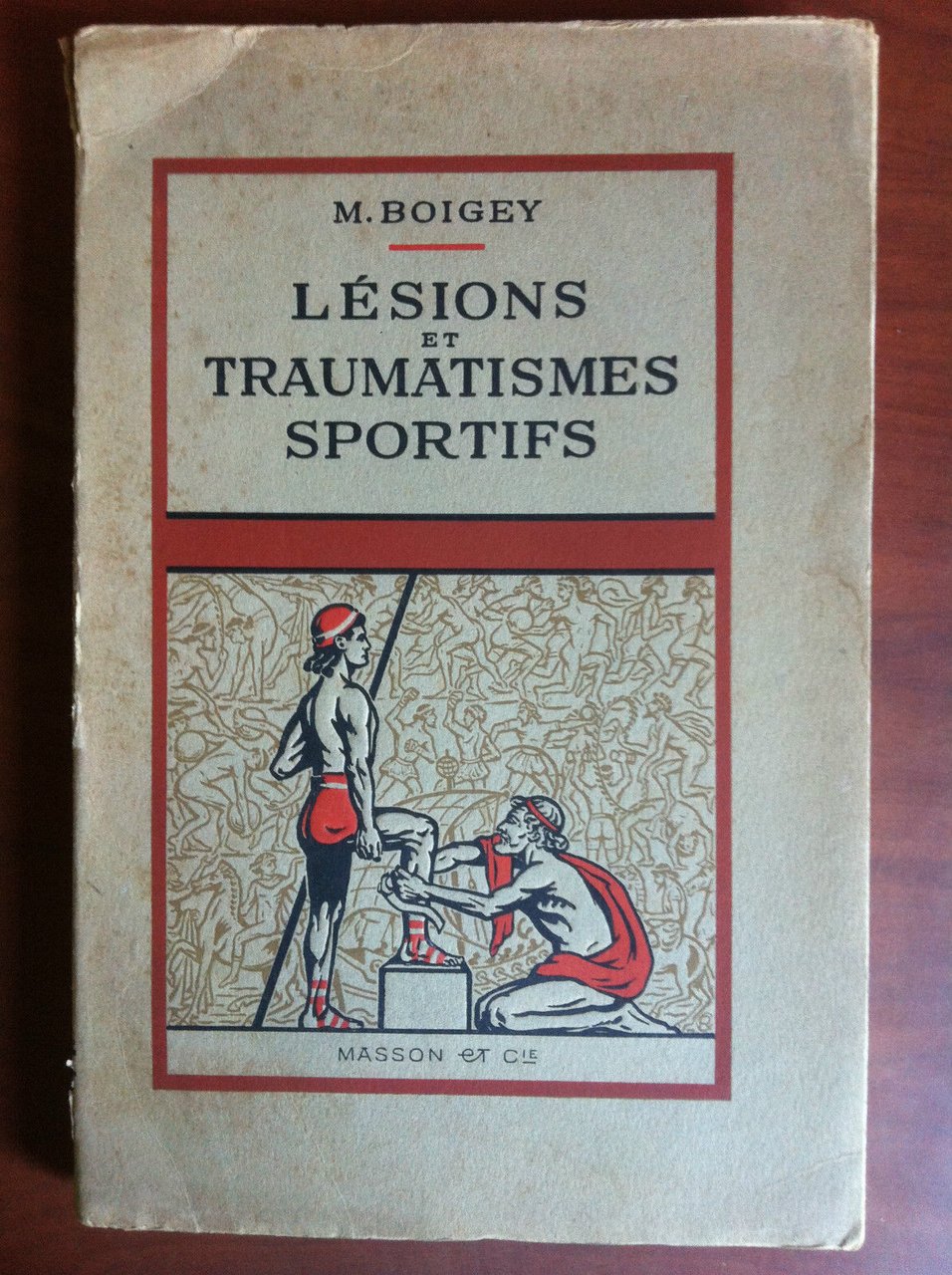 Lésions et traumatismes sportifs Dr. M. Boigey Masson et Cie …