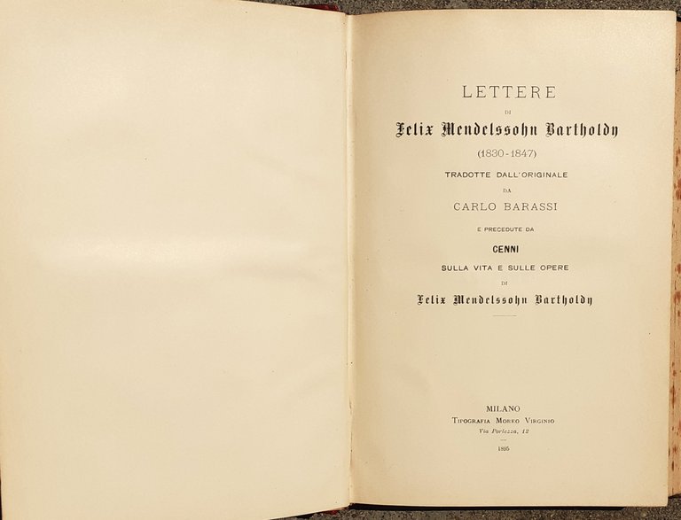 Lettere di Mendelssohn 1830 - 1847 Ulrico Hoepli Milano 1895