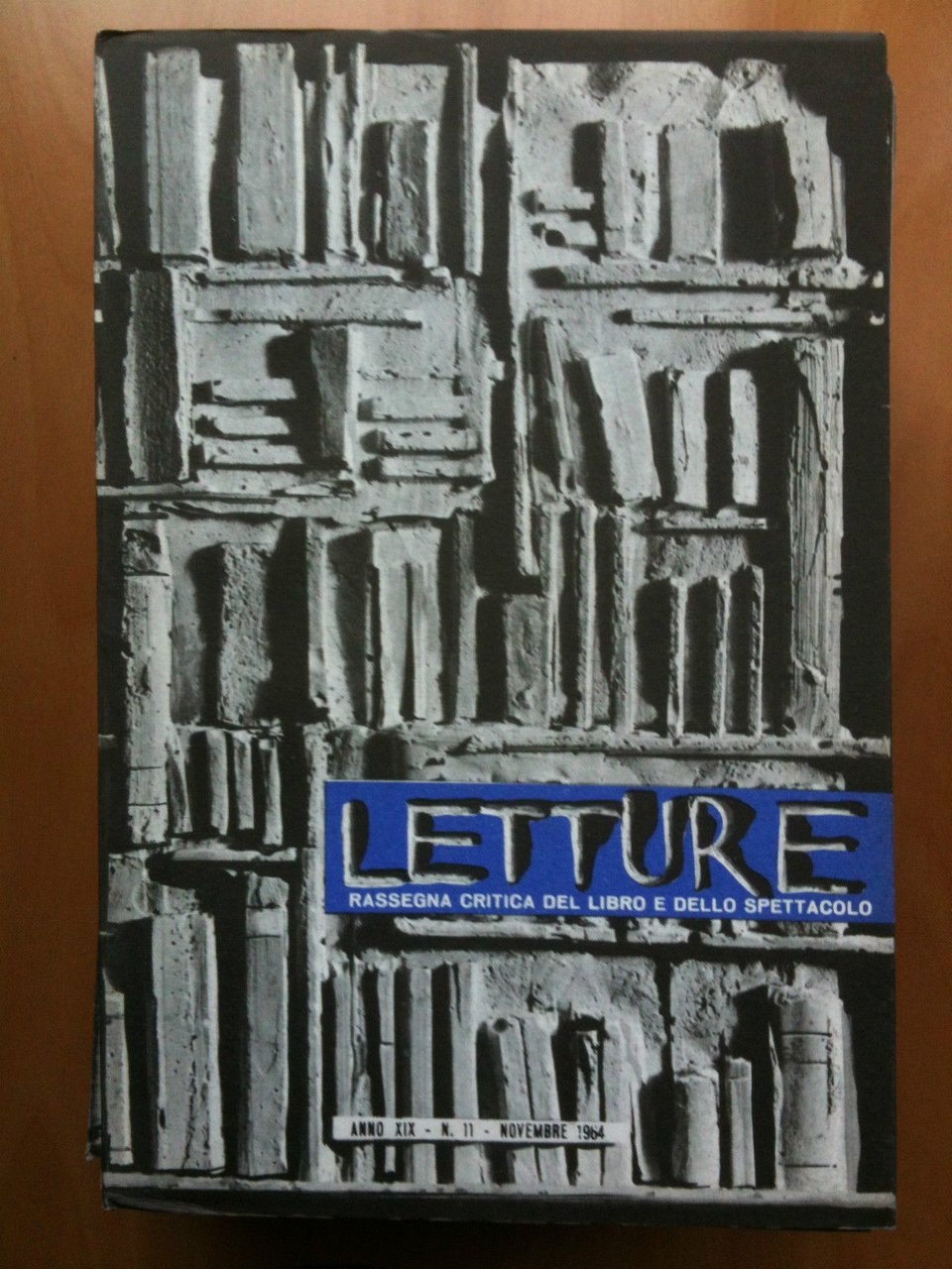 LETTURE Rassegna critica del ibro e dello spettacolo Anno XIX …