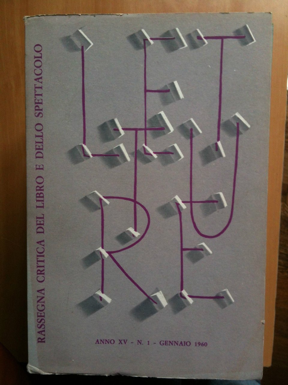 LETTURE Rassegna critica del ibro e dello spettacolo Anno XV …