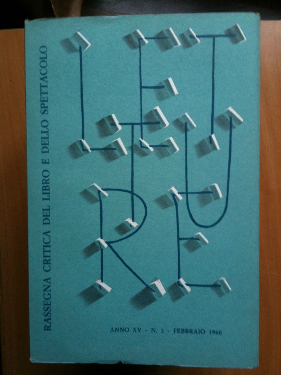 LETTURE Rassegna critica del ibro e dello spettacolo Anno XV …