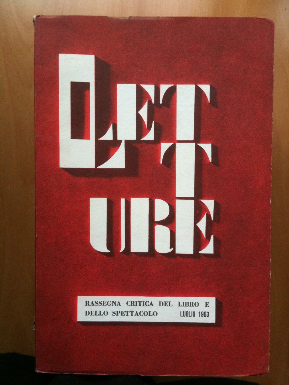 LETTURE Rassegna critica del ibro e dello spettacolo Anno XVIII …