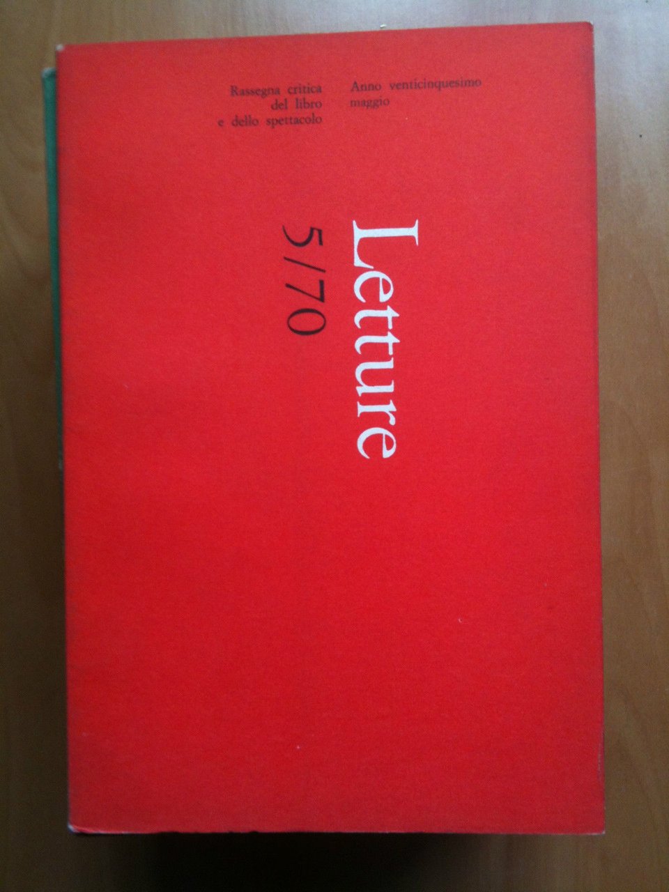 LETTURE Rassegna critica del ibro e dello spettacolo Anno XXV …