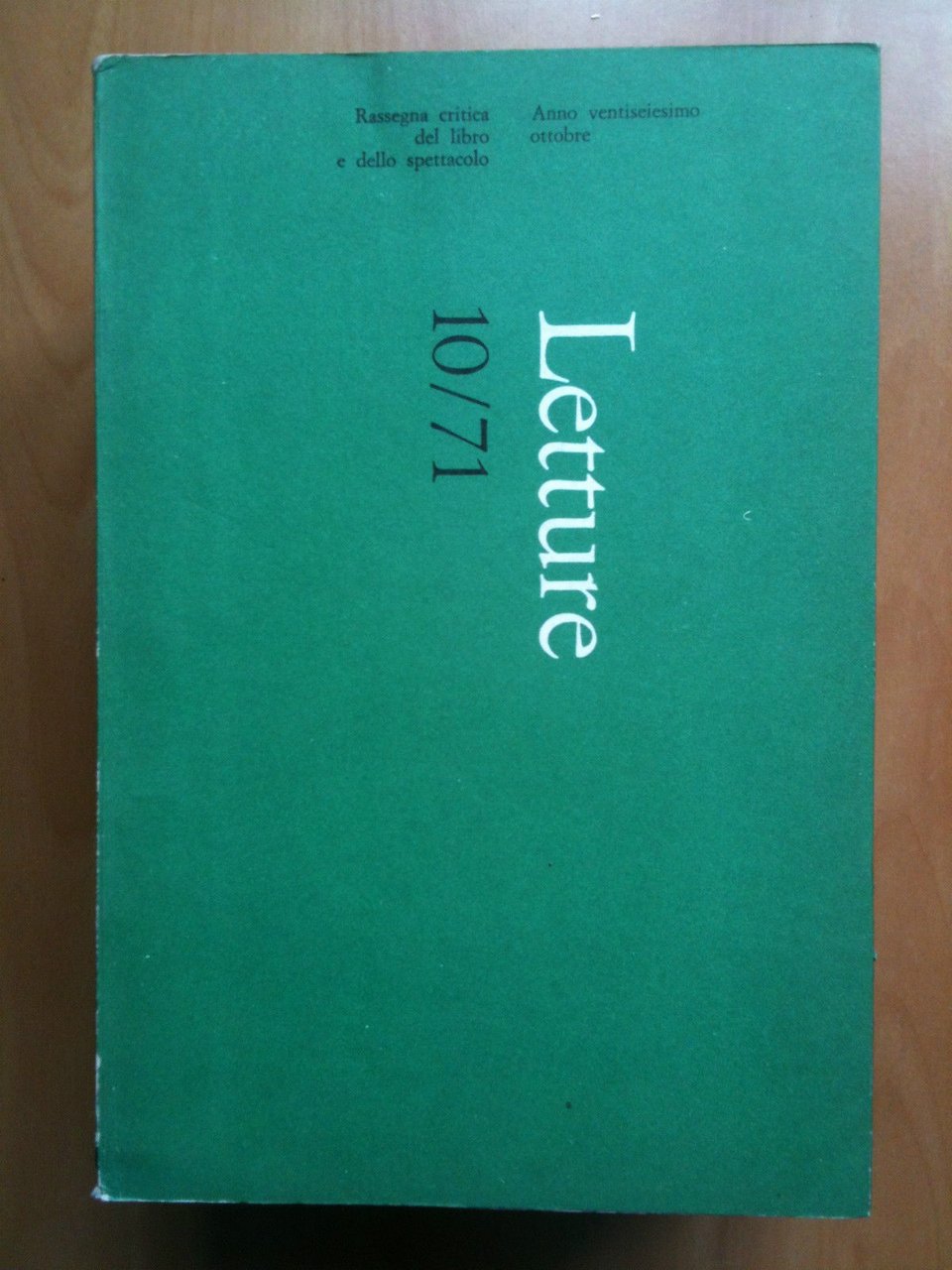 LETTURE Rassegna critica del ibro e dello spettacolo Anno XXVI …