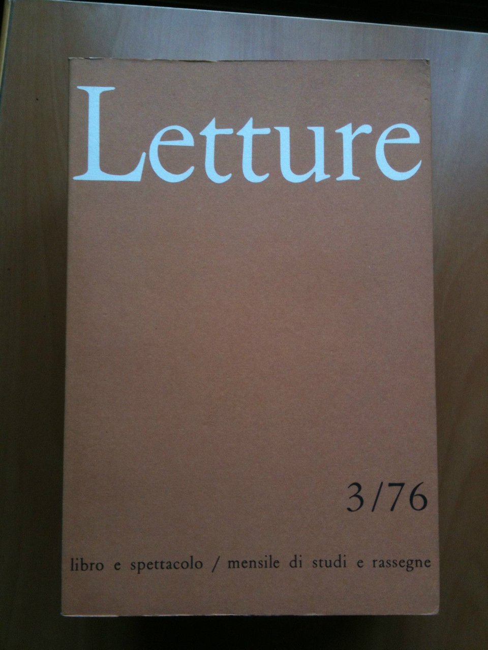 LETTURE Rassegna critica del ibro e dello spettacolo Anno XXXI …