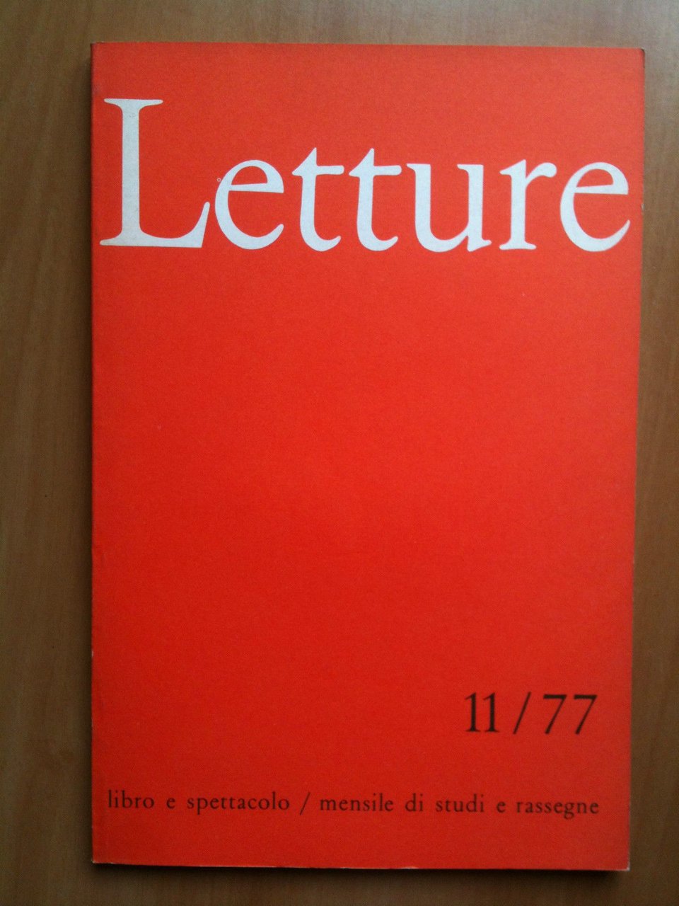 LETTURE Rassegna critica del ibro e dello spettacolo Anno XXXII …