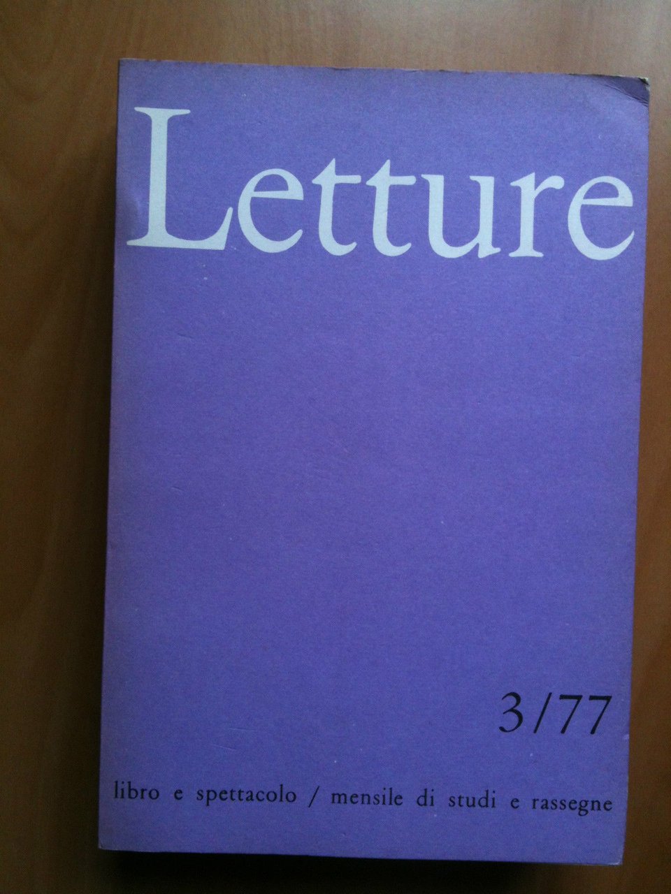 LETTURE Rassegna critica del ibro e dello spettacolo Anno XXXII …