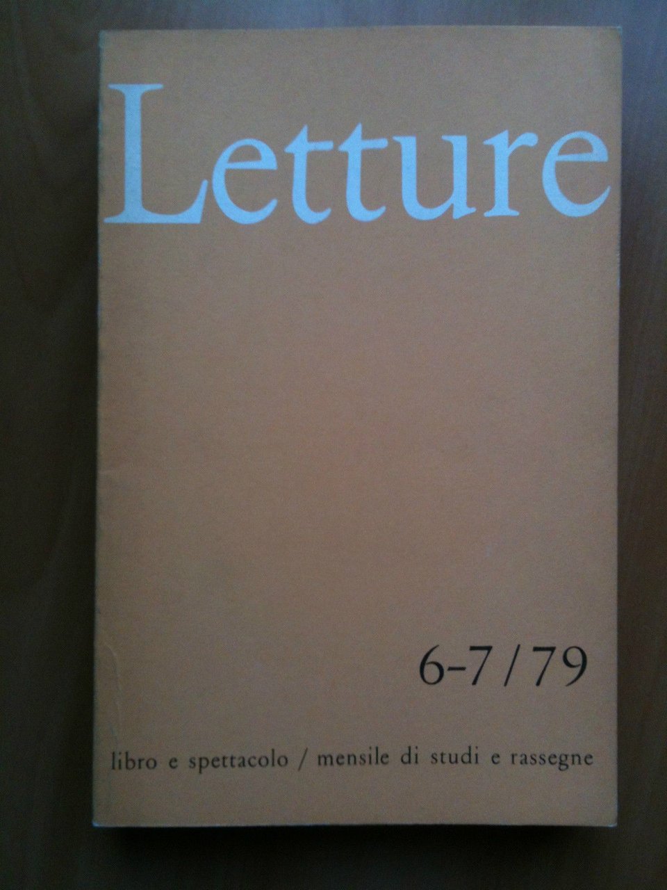LETTURE Rassegna critica del ibro e dello spettacolo Anno XXXIV …