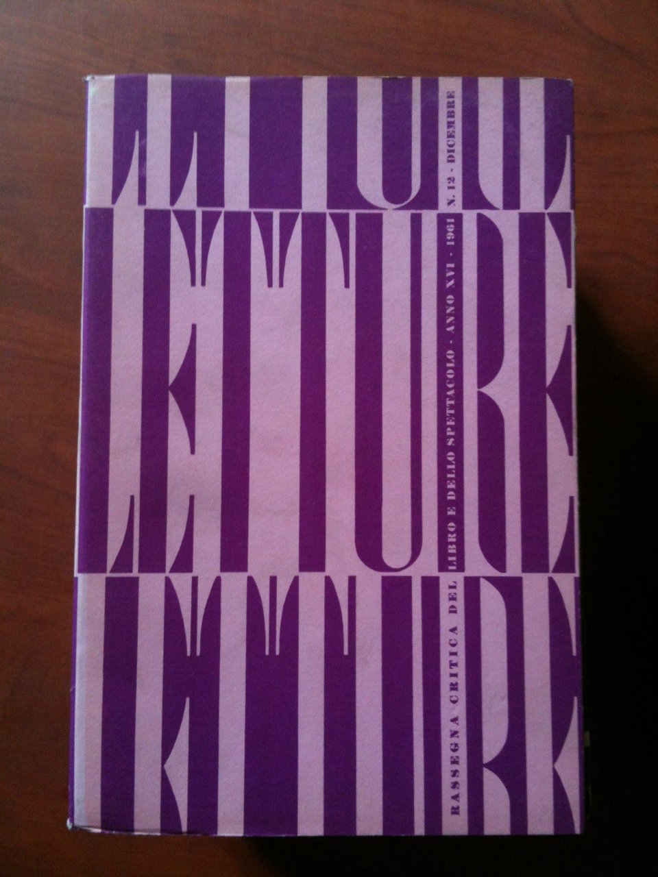 LETTURE rassegna critica del libro e dello spettacolo Anno XVI …