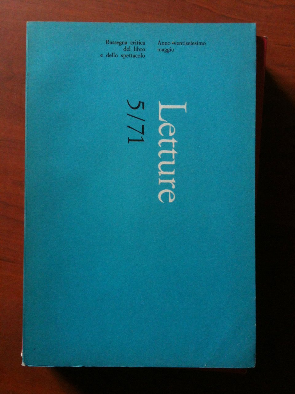 LETTURE rassegna critica del libro e dello spettacolo Anno XXVI …