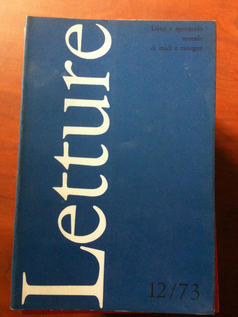 LETTURE rassegna critica del libro e dello spettacolo Anno XXVIII …