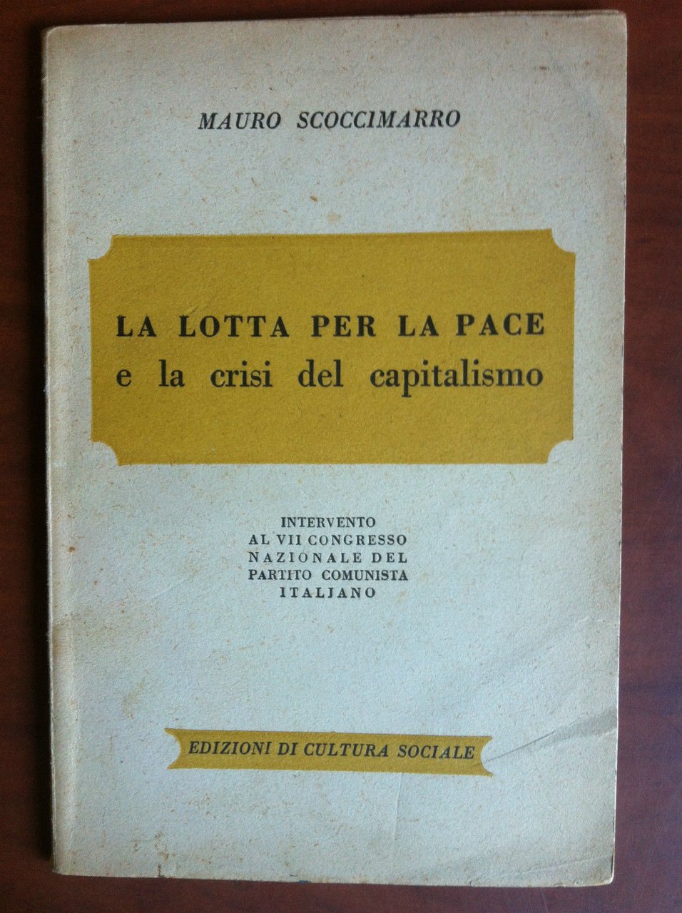 Lotta per la pace e la crisi del Capitalismo Mauro …