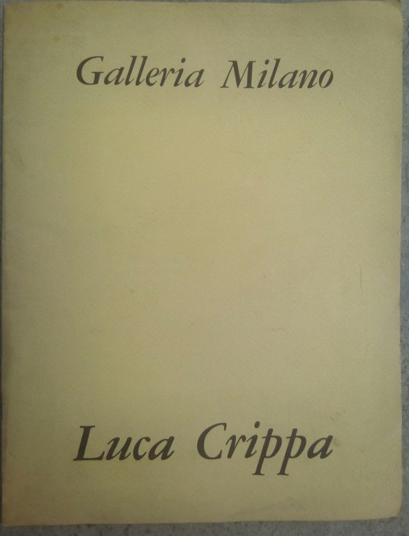 Luca Crippa Galleria Milano 1970 " disegni collages e oggetti surrealisti"