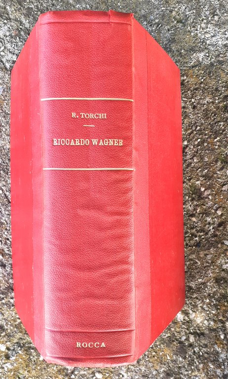 Luigi Torchi Riccardo Wagner Studio Critico Bologna Zanichelli Editore 1890 | Immagine Gallery 3