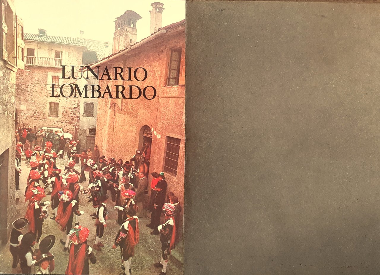 Lunario lombardo. Il mondo popolare in Lombardia