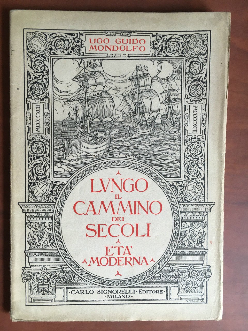 Lungo il cammino dei secoli Età Moderna U. G. Mondolfo …