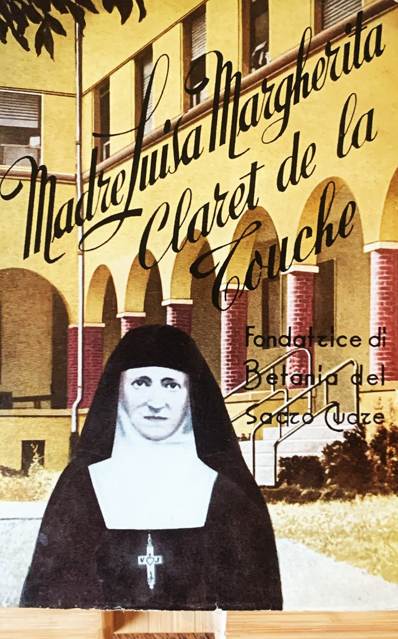 Madre Luisa Margherita Claret de la Touche fondatrice di "Betania …