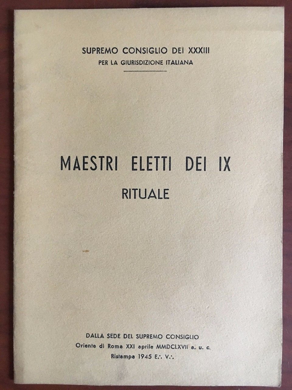 Maestri eletti del IX rituale Supremo consiglio dei XXXIII 1945 …