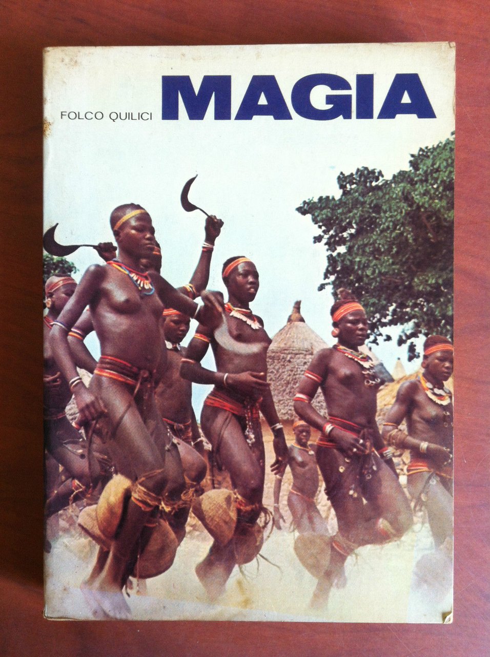 Magia Folco Quilici Armando Curcio Editore 1977 - E19569