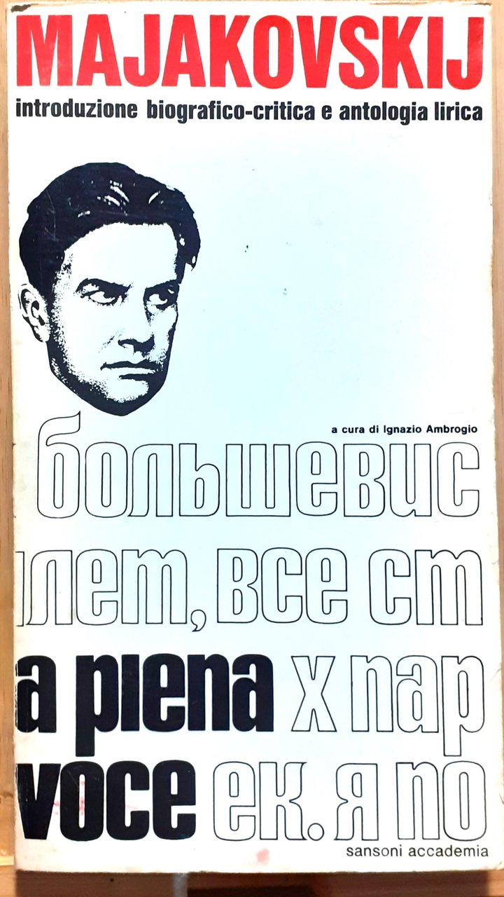 Majakovskij. Introduzione biografico-critica e antologia lirica