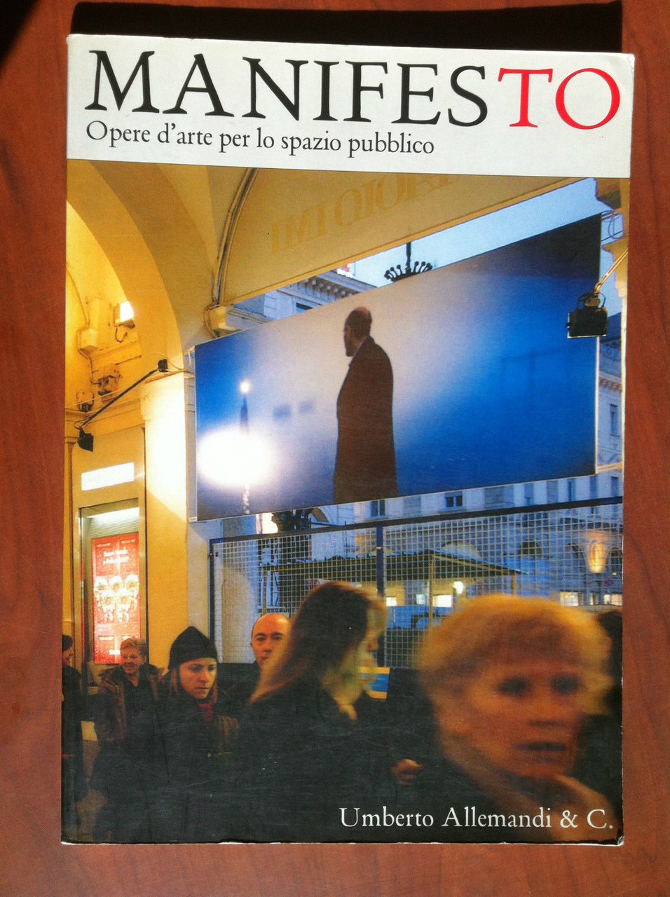 MANIFESTO Opere d'arte per lo spazio pubblico Umberto Allemandi &amp; …