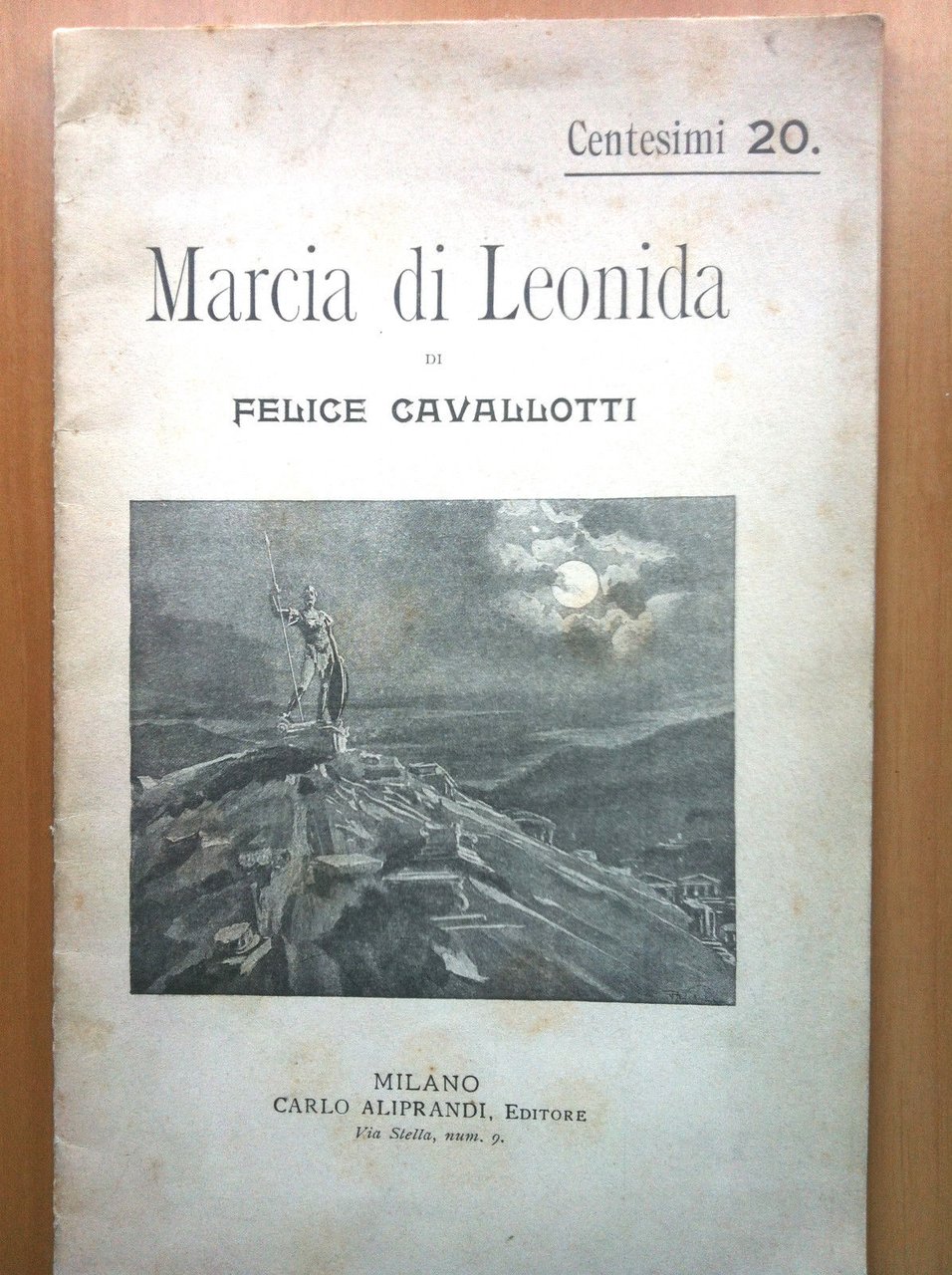 Marcia di Leonida di felice Cavallotti Milano Aliprandi Ed. 1880 …