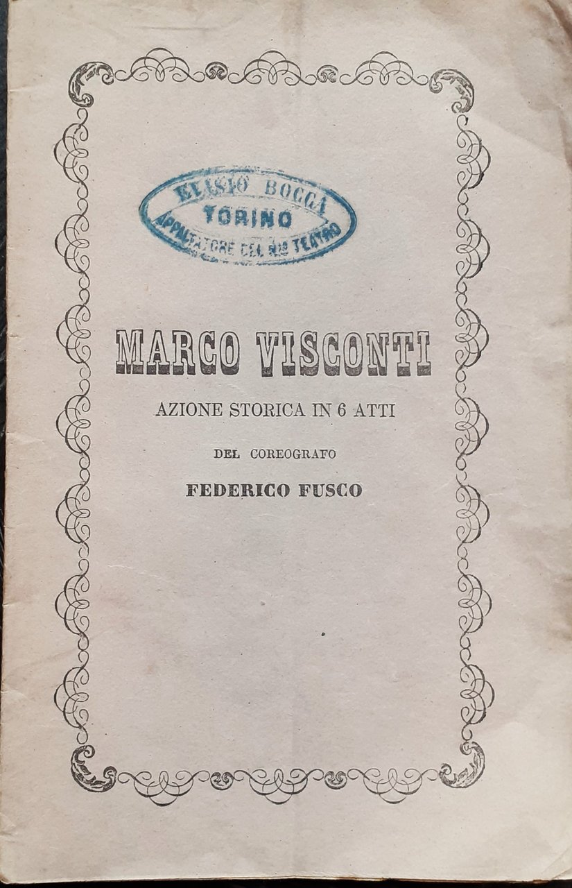 Marco Visconti Azione storica in 6 atti Teatro Regio di …