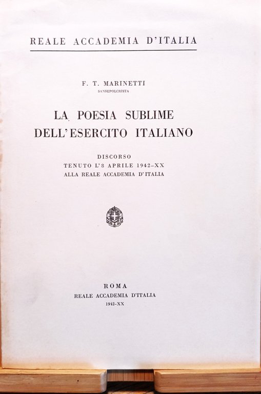 Marinetti La poesia sublime dell'Esercito Italiano discorso 1942