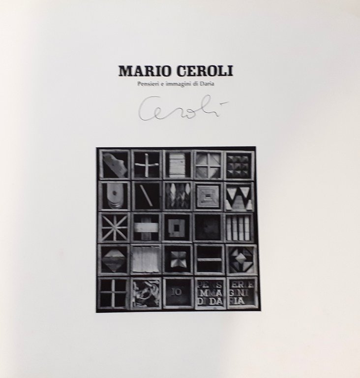 Mario Ceroli: Pensieri e immagini di Daria - Giuseppe Chiari: …