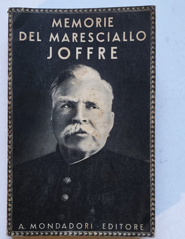 Memorie del Maresciallo Joffre. Volume I e Volume II | Immagine Gallery 2