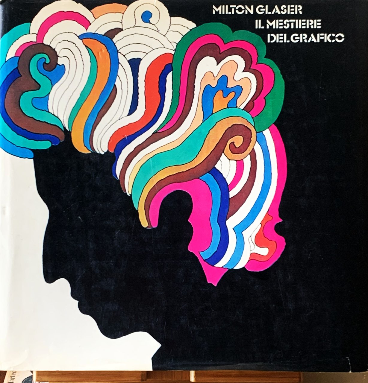 Milton Glaser. Il mestiere del grafico