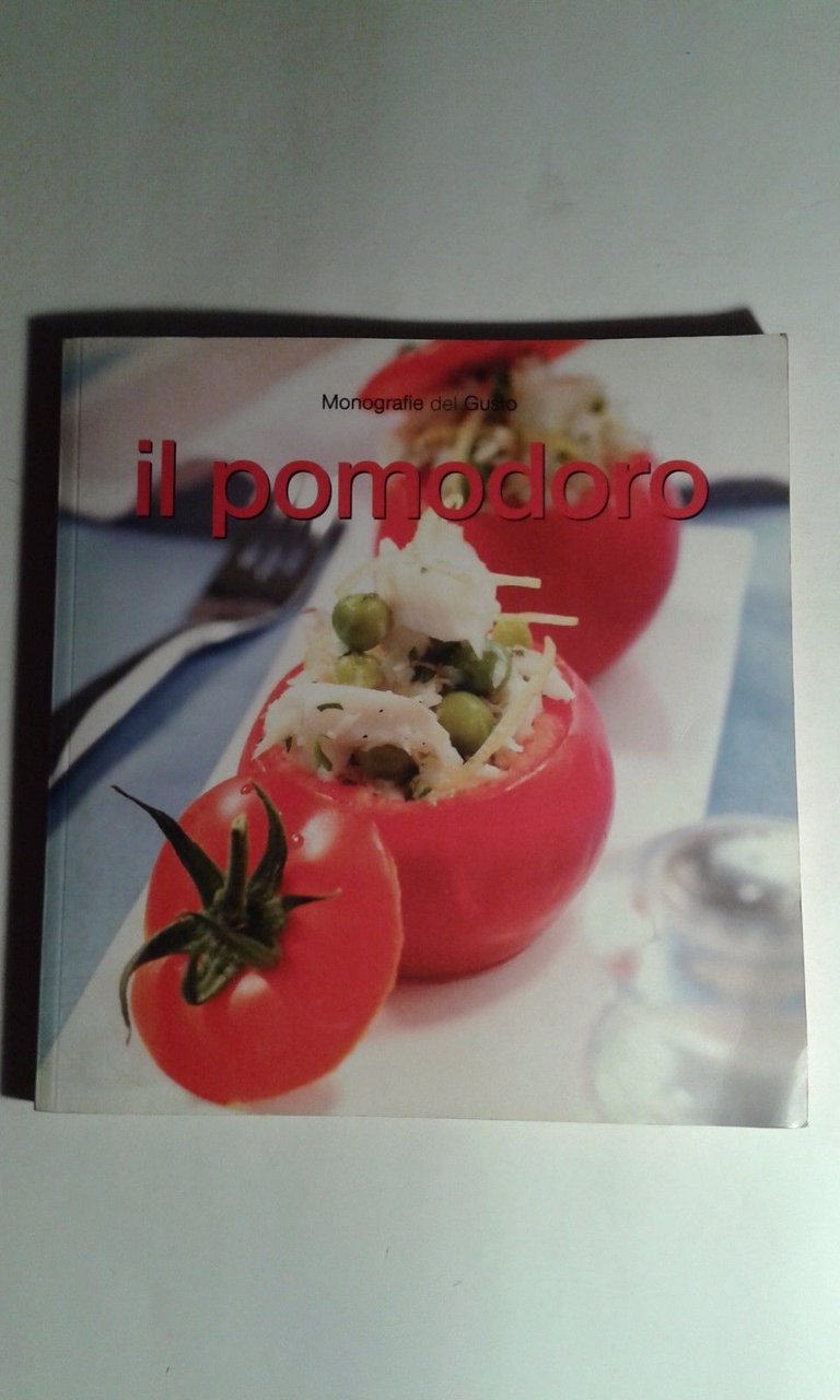 Monografie del Gusto: il pomodoro