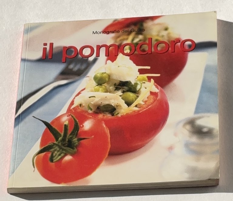 Monografie del Gusto. Il pomodoro | Immagine Gallery 2